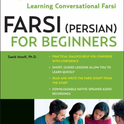 Farsi (Persian) for Beginners: Learning Conversational Farsi - Second Edition (Free Downloadable Audio Files Included)