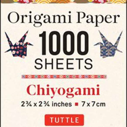 Origami Paper Chiyogami 1,000 sheets 2 3/4 in (7 cm): Tuttle Origami Paper: Double-Sided Origami Sheets Printed with 12 Designs (Instructions for Origami Crane Included)