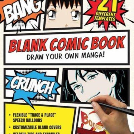 Blank Comic Book: Draw Your Own Manga! (84 Blank Pages of 21 Different Templates)