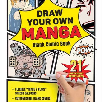 Draw Your Own Manga: Blank Comic Book (With 21 Different Templates)