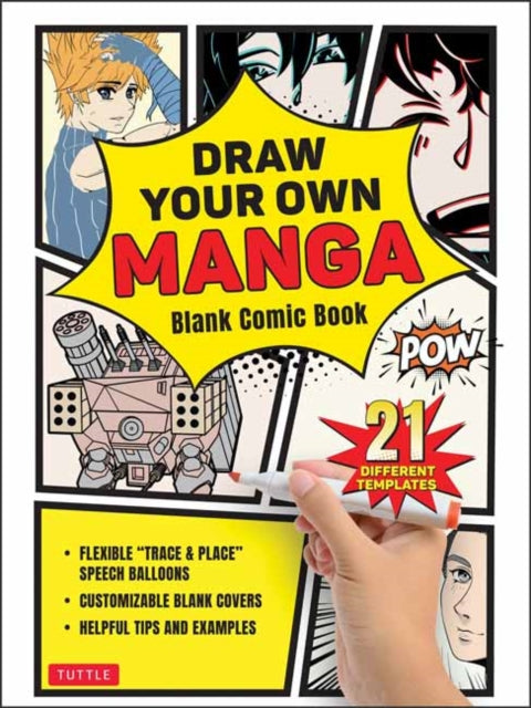 Draw Your Own Manga: Blank Comic Book (With 21 Different Templates)