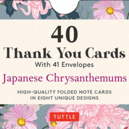 40 Thank You Cards - Japanese Chrysanthemums: 4 1/2 x 3 inch blank cards in 8 unique designs, envelopes included