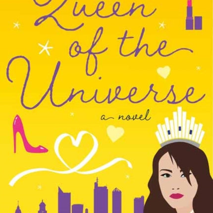 Queen of the Universe A Novel
