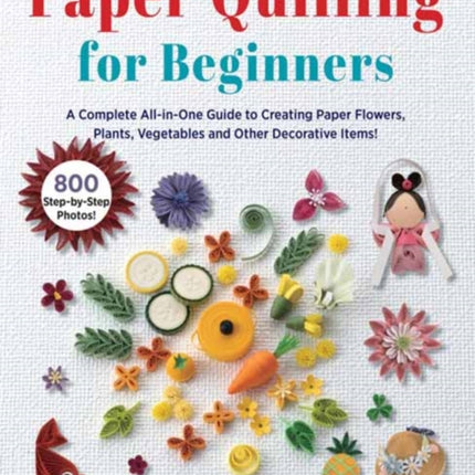 Paper Quilling for Beginners