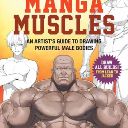 Manga Muscles How to Draw All Builds from Lean to Jacked