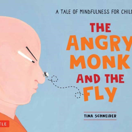The Angry Monk and the Fly