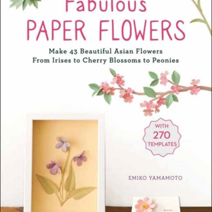Fabulous Paper Flowers