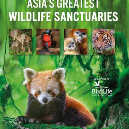 Asias Greatest Wildlife Sanctuaries