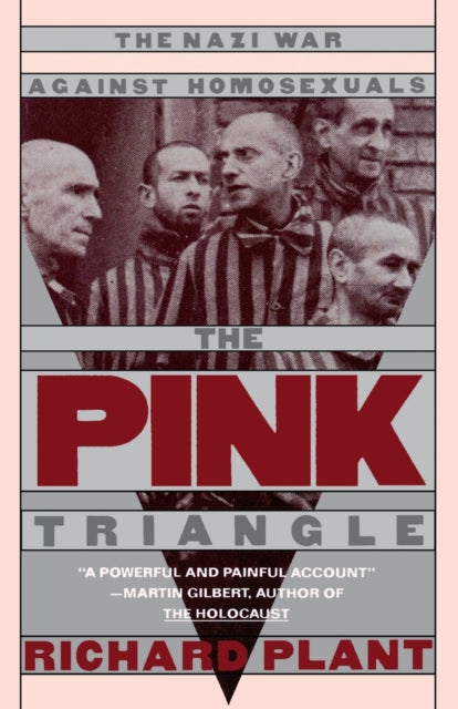 The Pink Triangle: Nazi War Against Homosexuals