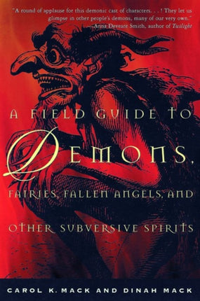 A Field Guide to Demons Fairies Fallen Angels and Other Subversive Spirits