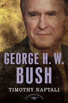 George H W Bush American Presidents Times