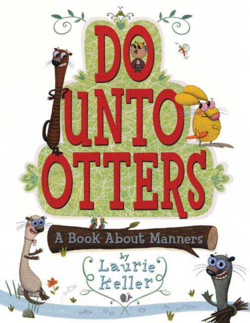 Do Unto Otters: A Book about Manners