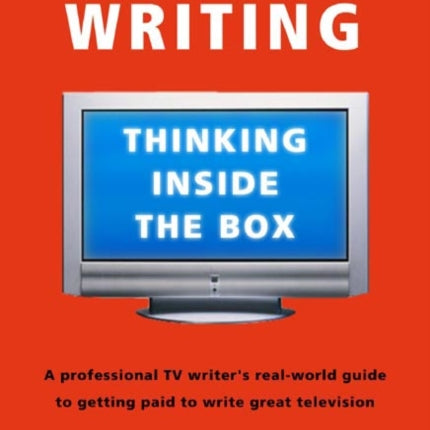 Crafty Tv Writing: Thinking Inside the Box