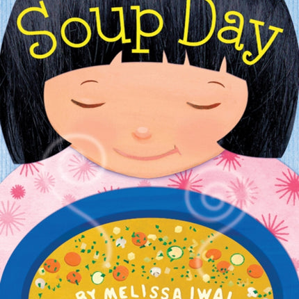 Soup Day: A Picture Book