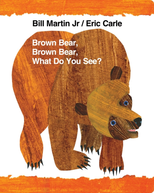 Brown Bear, Brown Bear, What Do You See?