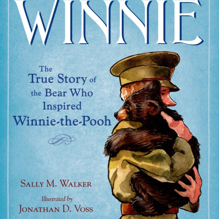 Winnie: The True Story of the Bear Who Inspired Winnie-the-Pooh