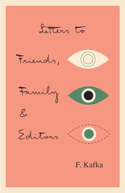 Letters to Friends Family and Editors
