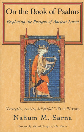 On the Book of Psalms Exploring the Prayers of Ancient Israel