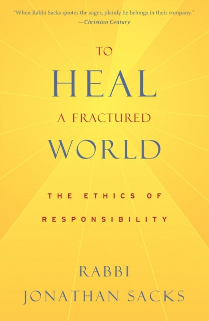 To Heal a Fractured World The Ethics of Responsibility