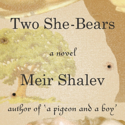 Two She-Bears: A Novel