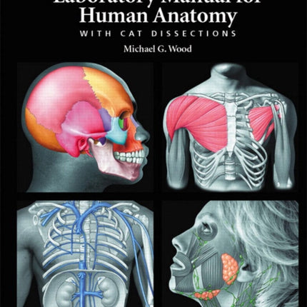 Laboratory Manual for Human Anatomy with Cat Dissections