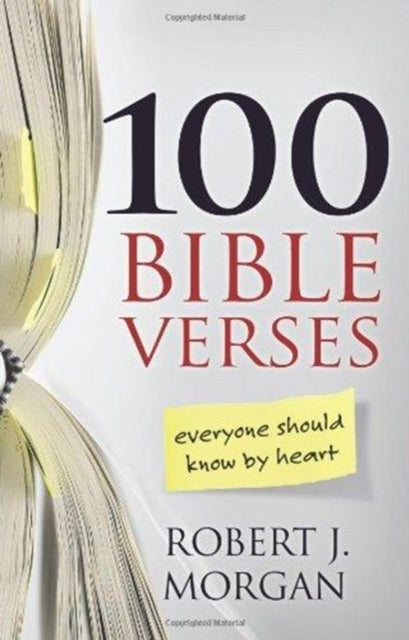 By MORGAN ROBERT J  100 BIBLE VERSES EVERYONE SHOULD KNOW PB