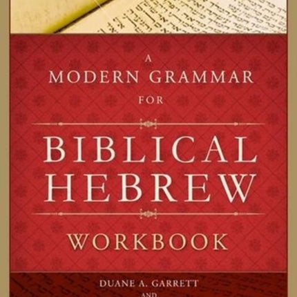 A Modern Grammar for Biblical Hebrew Workbook