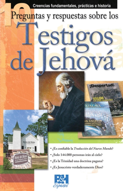 10 Preguntas Respuestas y Sobre Los Testigos de Jehova