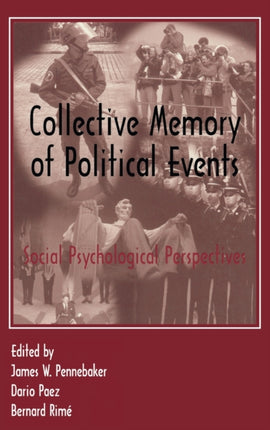 Collective Memory of Political Events: Social Psychological Perspectives