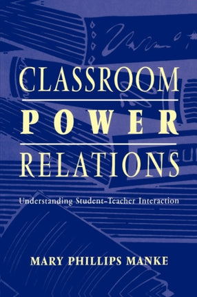 Classroom Power Relations Understanding
