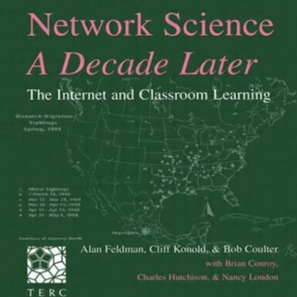 Network Science, A Decade Later: The Internet and Classroom Learning