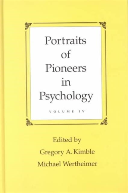 Portraits of Pioneers in Psychology: Volume IV