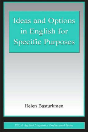 Ideas and Options in English for Specific Purposes