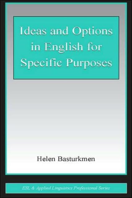 Ideas and Options in English for Specific Purposes