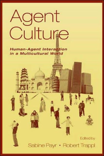 Agent Culture: Human-agent interaction in A Multicultural World