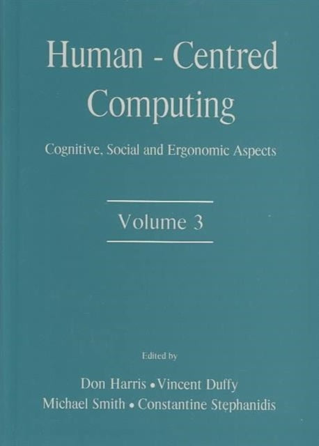 Human-Centered Computing: Cognitive, Social, and Ergonomic Aspects, Volume 3