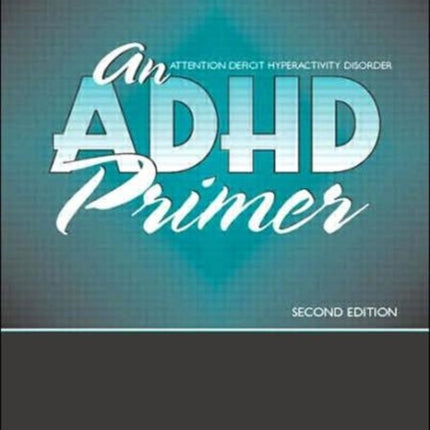 An ADHD Primer