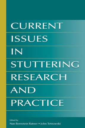 Current Issues in Stuttering Research and