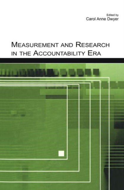 Measurement and Research in the Accountability Era