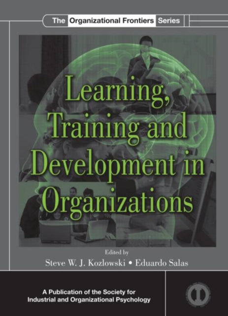 Learning, Training, and Development in Organizations