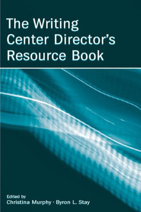 The Writing Center Directors Resource Book