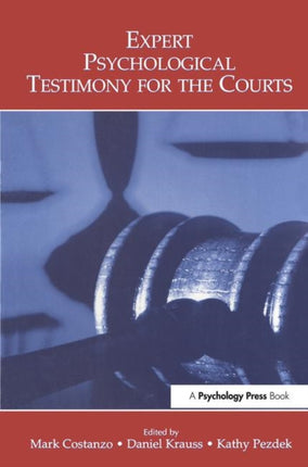 Expert Psychological Testimony for the Courts