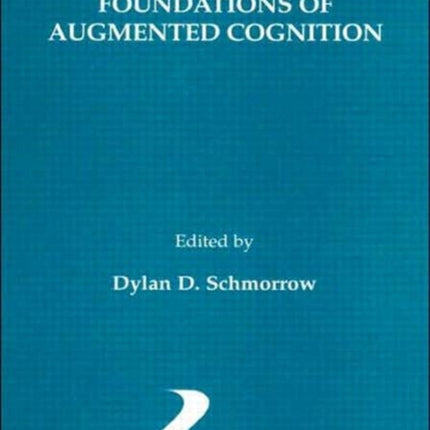 Foundations of Augmented Cognition