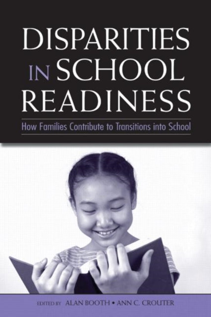 Disparities in School Readiness How Families Contribute to Transitions into School