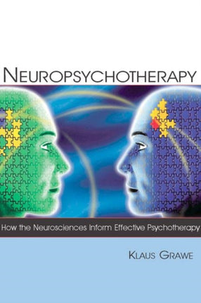Neuropsychotherapy How the Neurosciences Inform