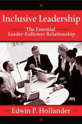 Inclusive Leadership The Essential LeaderFollower Relationship Applied Psychology Series