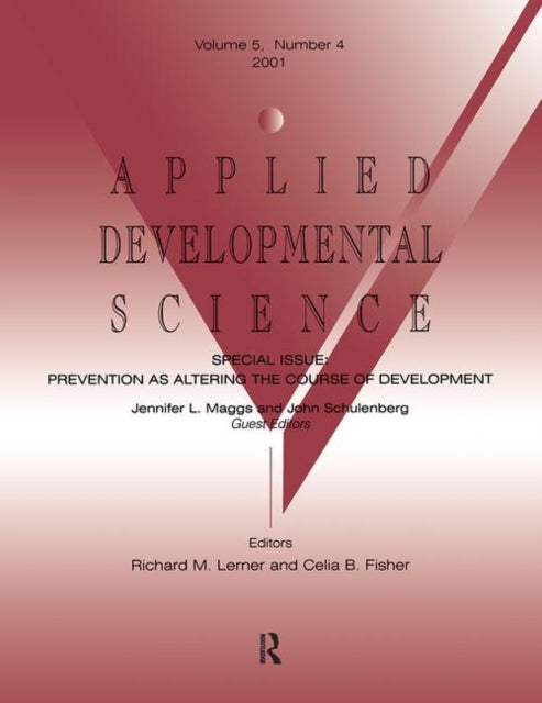 Prevention As Altering the Course of Development A Special Issue of applied Developmental Science 05 Applied Developmental Science S