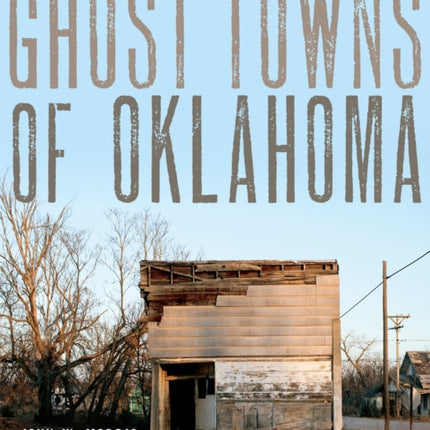 Ghost Towns of Oklahoma