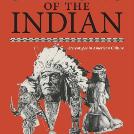 Shadows of the Indian Stereotypes in American Culture
