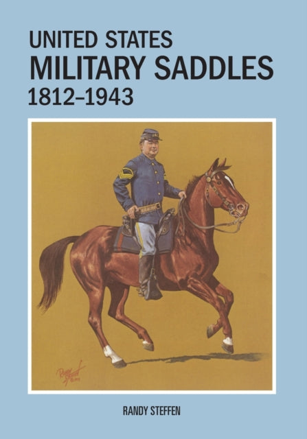 United States Military Saddles 18121943